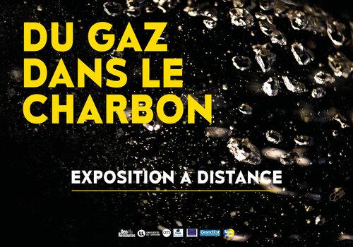 Exposition à distance "Du gaz dans le charbon"