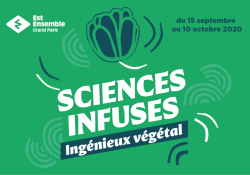Affiche représentant une fleur bleue stylisée sur fond vert présentant la 5ème édition du festival Sciences Infuses "Ingénieux végétal" du 15 septembre au 10 octobre 2020