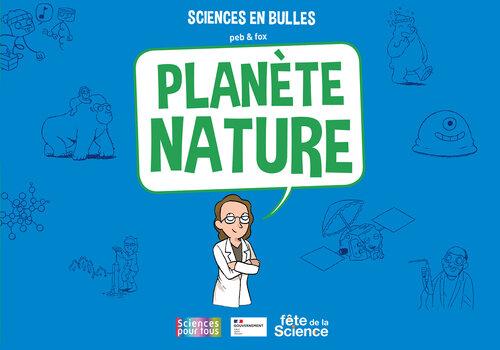 Sciences en bulles : planète nature