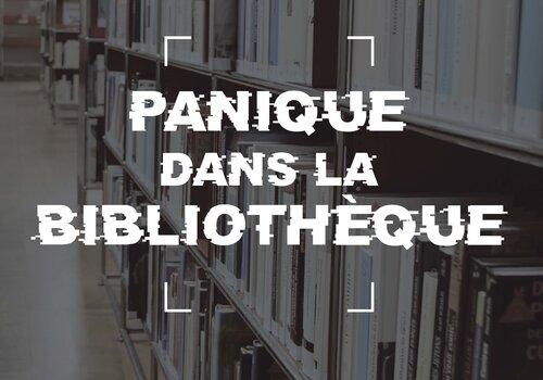 Escape Game "Panique dans la bilbiothèque" Nom de l'escape game "Panique dans la bibliothèque" sous format vidéo ultra secrète !