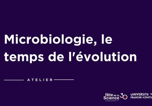Microbiologie, le temps et l'évolution Microbiologie, le temps et l'évolution