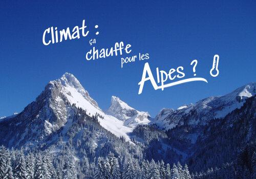 Climat : ça chauffe pour les Alpes ?
