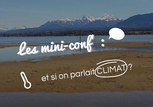Les mini-conf' : et si on parlait climat ? Les mini-conf' : et si on parlait climat ?