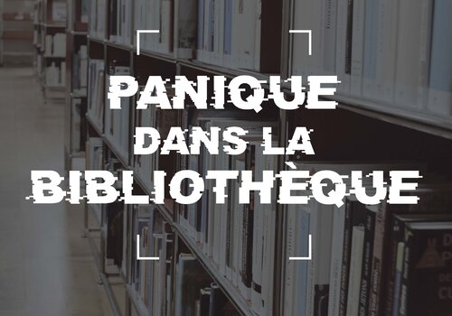 Panique dans la bibliothèque