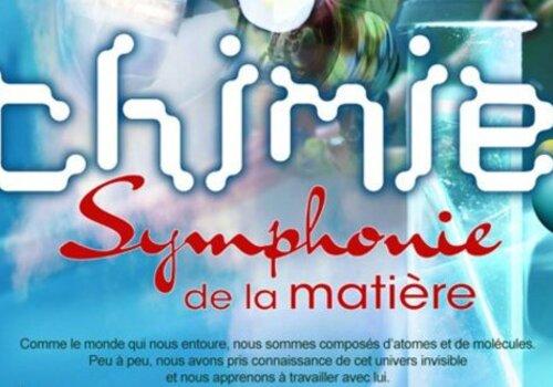 Exposition "Chimie Symphonie de la matière" Exposition "Chimie Symphonie de la matière"