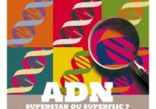 ADN super-star ou super-flic