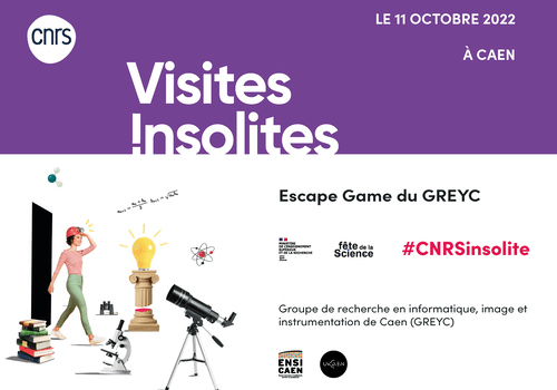 Visite insolite du CNRS "Escape Game du GREYC" au GREYC Visite insolite du CNRS "Escape Game du GREYC" au GREYC