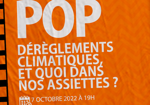 After-POP Dérèglements climatiques, et quoi dans nos assiettes ?