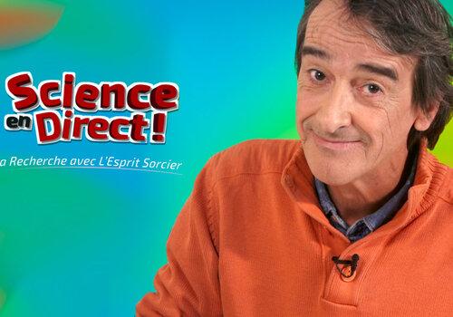 Science en direct ! La recherche avec l'esprit sorcier Science en direct ! La recherche avec l'esprit sorcier