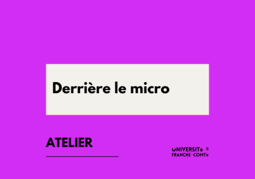 Derrière le micro