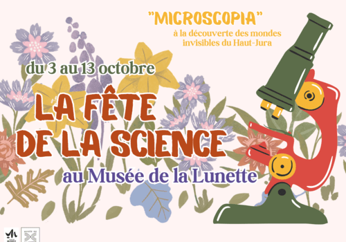 Fond fleuri et et image de miscroscope. Titre "Fête de la Science au Musée de la lunette"