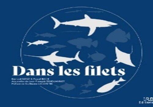 "Dans les Filets" IRD et MkF Editions de Pascal Bach et al. Couverture de "Dans les Filets', IRD et MkF Editions de Pascal Bach et al.