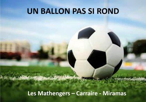 Un ballon pas si rond! Un ballon pas si rond!