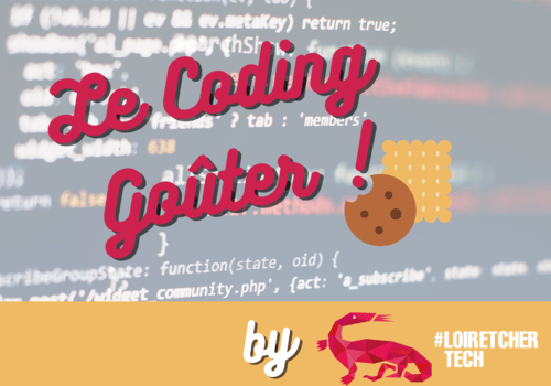 Coding goûter : programmer et goûter par Loir&CherTech