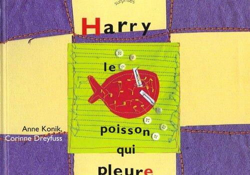 Harry le poisson qui pleure Harry le poisson qui pleure