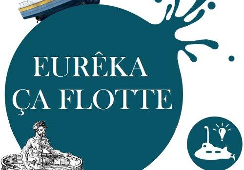 ArboréSciences - Eurêka ça flotte - Archimède ArboréSciences - Eurêka ça flotte - Archimède