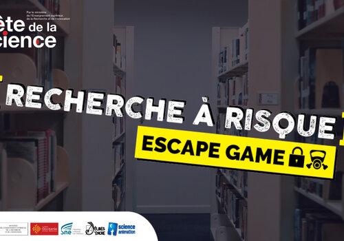 Recherche à risque : escape game Recherche à risque : escape game