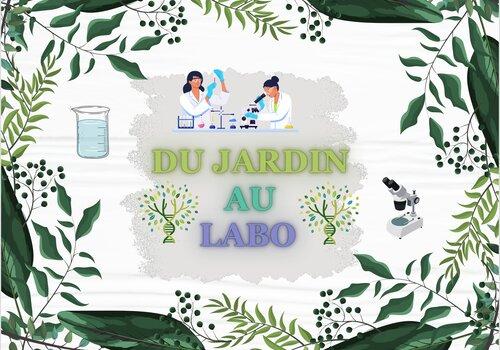Du jardin au labo Du jardin au labo