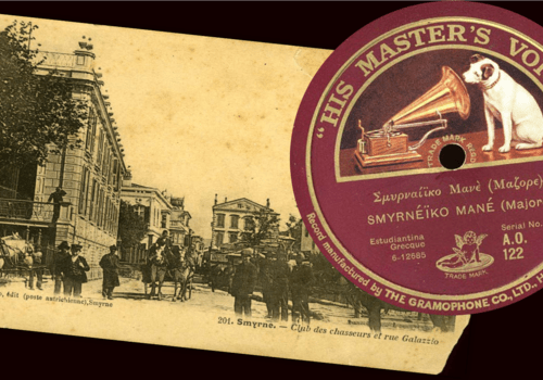 « Salut de Smyrne » © Archives Kounadis, numériques et physiques Carte postale et disque 78 tours de la ville de Smyrne