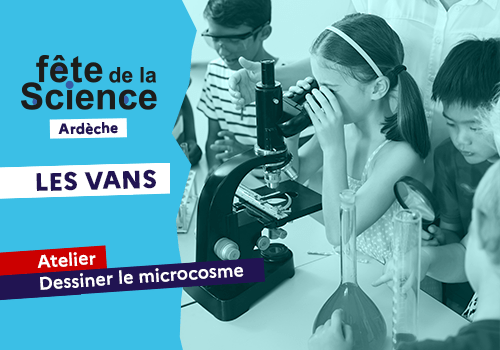 Atelier : Dessiner le microcosme -