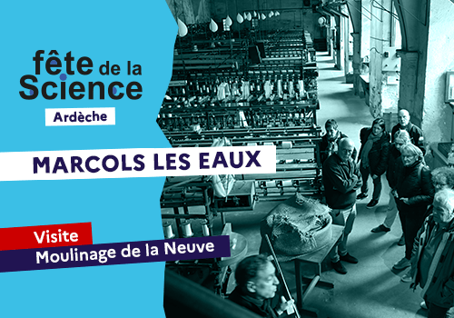 Visite : Moulinage de la Neuve -