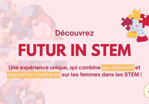 Découvrez Futur In STEM