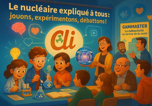 LA CLI FETE LA SCIENCE Le nucléaire expliqué à tous