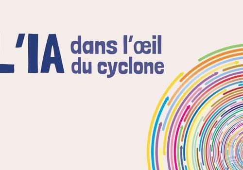 L'IA dans l'oeil du cyclone