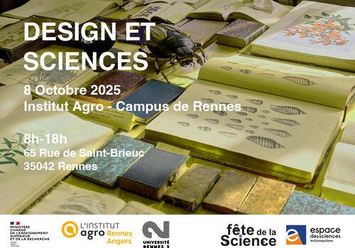 Design et sciences Design et sciences. 8 octobre 2025 L'Institut Agro Rennes-Angers - Campus de Rennes 8h-18h 65 Rue de Saint-Brieuc, Rennes