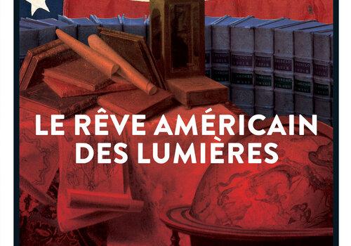 Planète conférences - Le rêve américain des Lumières 