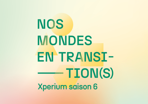 "Nos mondes en transition(s)"