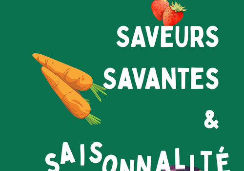 Saveurs Savantes et Saisonnalité