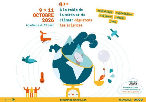 Affiche du Forum International de la Météo et du Climat 2026, du 9 au 11 octobre à l'Académie du Climat, Paris 4e. Thème : « À la table de la météo et du climat : dégustons les sciences ». Animations, expériences, ateliers, débats, jeux. Entrée libre et gratuite.