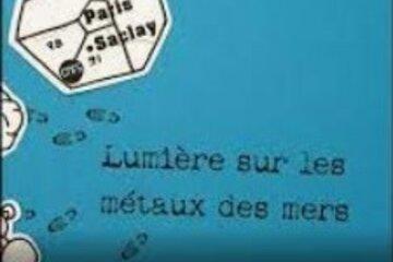 Lumière sur les métaux des mers