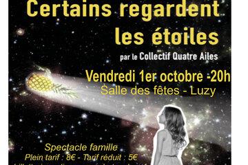 Vendredi 1er octobre - 20h (représentation tout public) Affiche "Certains regardent les étoiles"