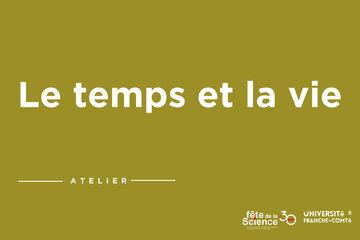 Le temps et la vie