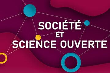 Enjeux sociétaux de la science ouverte