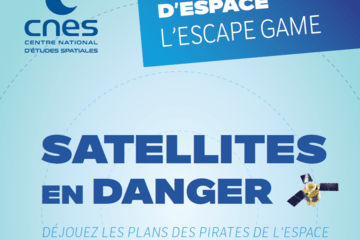 Une affiche du jeu "Stellites en danger". Question d'espace: l'escape game. CNES.