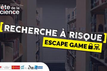 Recherche à risque : escape game