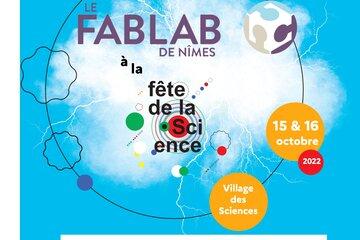 Affiche du FabLab de Nîmes à la Fête de la Science 2022