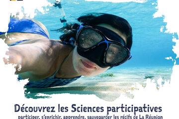 Découvrez les Sciences participatives Participer, s'enrichir, apprendre, sauvegarder les récifs de La Réunion