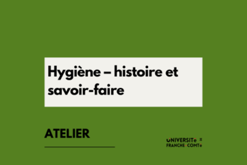 Hygiène – histoire et savoir-faire