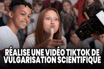 Réalise une vidéo de vulgarisation scientifique sur TikTok