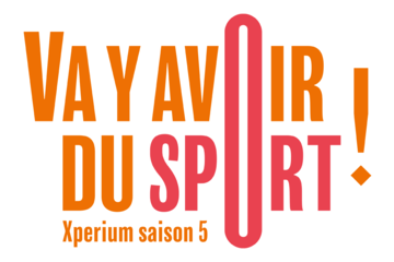 Xperium saison 5 - "Va y avoir du sport !"