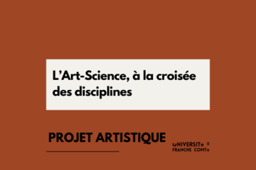L’Art-Science, à la croisée des disciplines