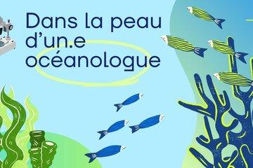 Dans la peau d'un océanologue