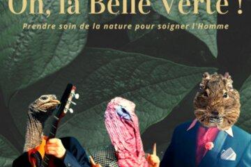affiche du spectacle "Oh, la belle verte!"
