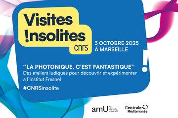 Les Visites insolites du CNRS Les Visites insolites du CNRS