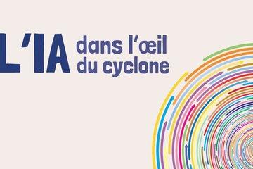 L'IA dans l'oeil du cyclone