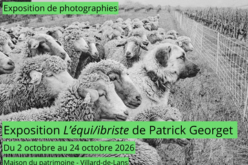 Exposition "L’équi/ibriste" de Patrick Georget à la Maison du patrimoine. Exposition temporaire de photographies du 2 octobre au 24 octobre